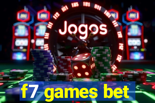 f7 games bet